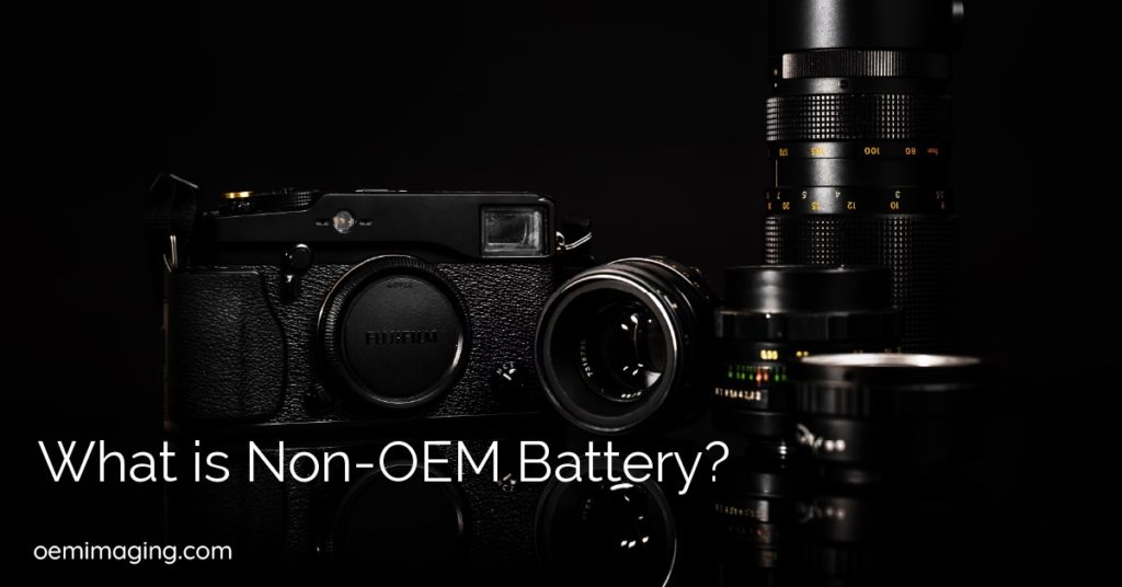 What is Non-OEM Battery?