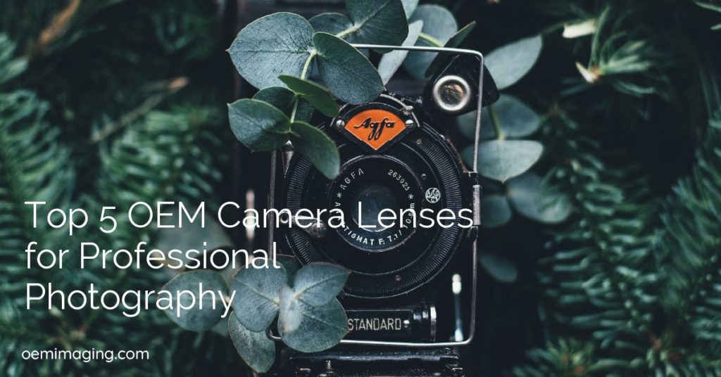 Top 5 OEM Camera Lenses for Professional Photography